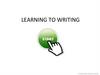 Learning to writing