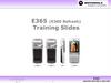 Motorola. E365 (E360 Refresh). Training Slides