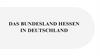 Das bundesland Hessen in Deutschland