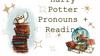 Harry Potter. Pronouns + Reading