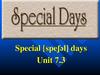 Special day. Unit 7.3