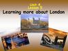 Learning More about London. Урок 2