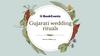 Gujarati wedding rituals