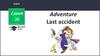 Adventure Last accident