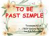 To вe Past Simple