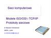 Sieci komputerowe. Modele ISO/OSI i TCP/IP