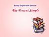 The Present Simple