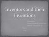 Inventors and their inventions