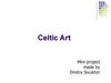 Celtic Art. Mini-project