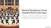 Musical symphony: from classical era to our days