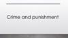 Crime and punishment  (10 класс)