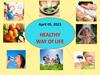 Healthy way of life