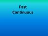 Past Continuous