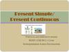 Present Simple/ Present Continuous