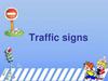 Traffic signs