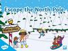 Escape the North pole