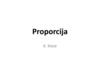 Proporcija. Prot