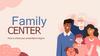Family center. Here is where your presentation begins