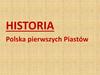 Historia. Polska pierwszych piastów