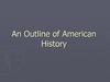 An Outline of American History