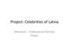 Celebrities of Latvia