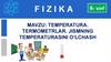 Temperatura. Termometrlar. Jismning temperaturasini o'lchash