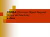 CORBA (Common Object Request Broker Architecture) в Java. Лекция 7