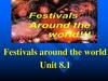 Festivals around the world. Unit 8.1