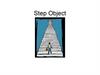 Step Object