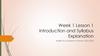 Introduction and Syllabus Explanation. Week 1. Lesson 1