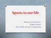 Sports in our life