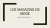 Les magazins de mode