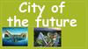 City of the future