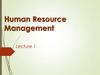 Human Resource Management. Lecture 1