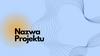 Nazwa Projektu. Product Owner (PO)