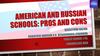 American and russian schools: pros and cons