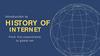 History of Internet. From first experiments to global net