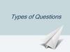 Types of Questions