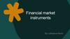 Financial market instruments