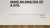 Make an analysis of a site