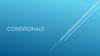 Conditionals. Conditionals (умовні конструкції або умовні речення) – особливий вид складнопідрядних речень