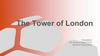 The Tower of London