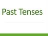 Past Tenses