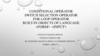 Conditional operator switch selection operator for loop operator