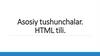 Asosiy tushunchalar. HTML tili