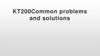 KT 200 Common problems and solutions