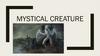 Mystical creature