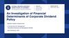 An Investigation of Financial Determinants of Corporate Dividend Policy