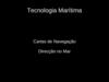 Tecnologia Marítima. Cartas de Navegação. Direção no Mar