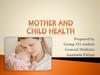 Maternal and child health